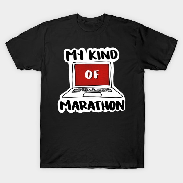 My Kind of Marathon T-Shirt by clarityelise